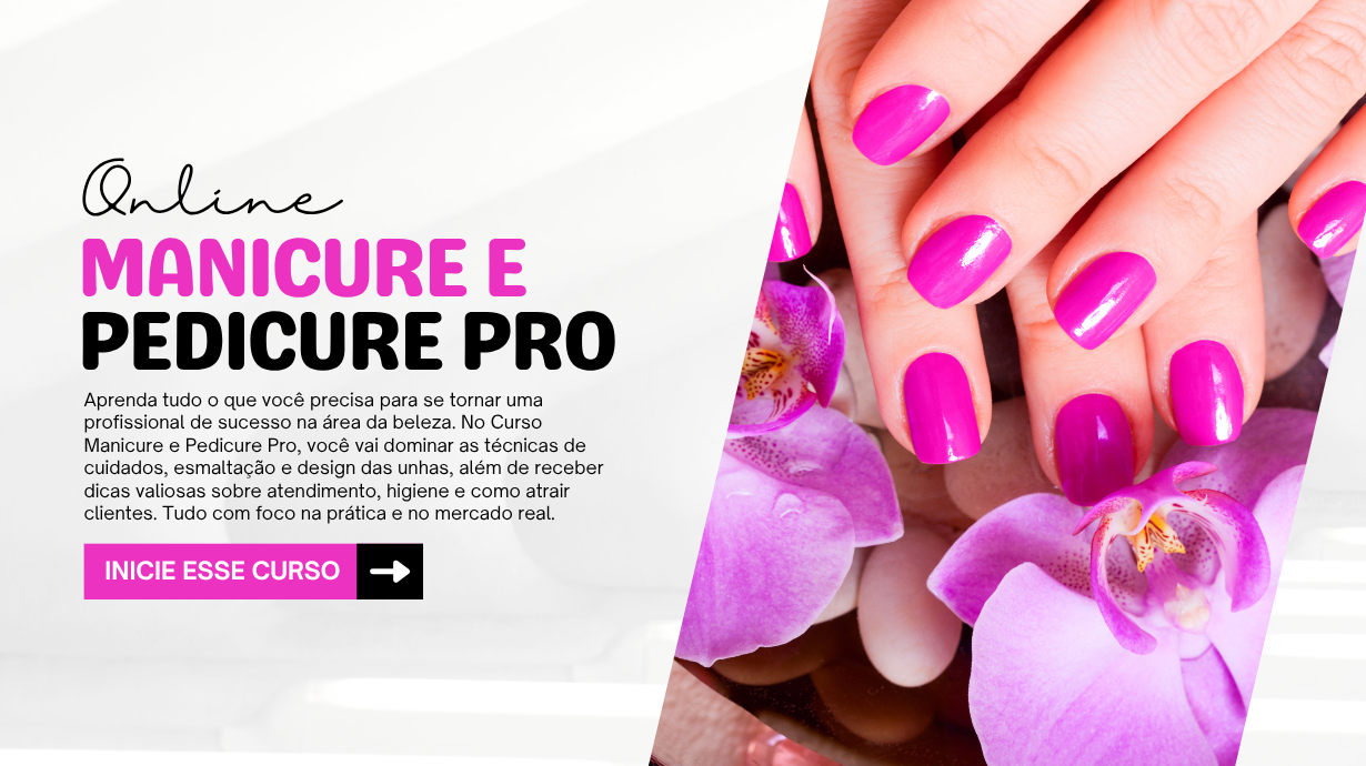 MANICURE E PEDICURE PRÓ